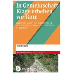 In Gemeinschaft Klage erheben vor Gott, Fachbücher von Miriam Gies