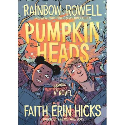Pumpkinheads, Gebundene Ausgabe von Rainbow Rowell, First Second, 978-1-250-31285-3