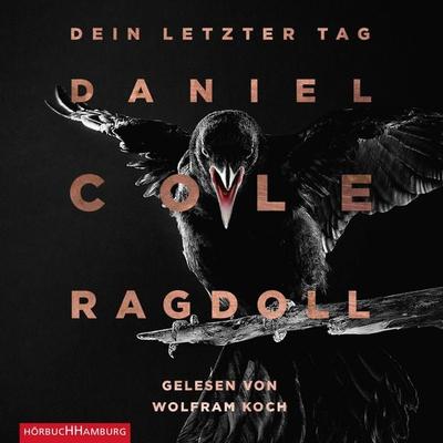 Ragdoll - Dein letzter Tag (Ein New-Scotland-Yard-Thriller 1) - Daniel Cole, Audio, 9783844916119