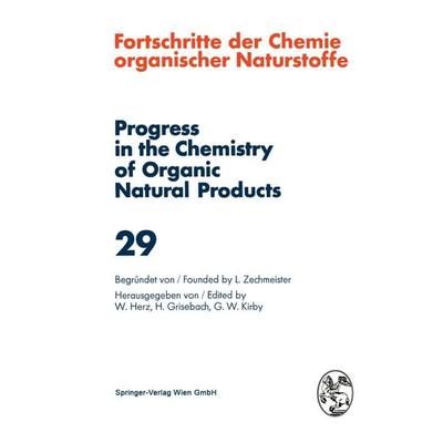 Fortschritte der Chemie Organischer Naturstoffe / Progress in the Chemistry of Organic Natural Products 29, Gebundene Ausgabe von , Springer Wien,