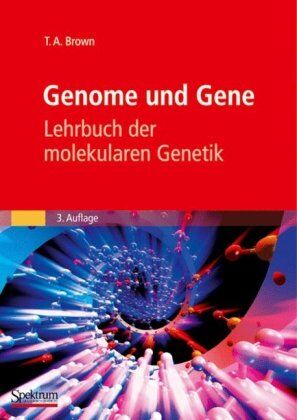 Brown, T. A. - Genome und Gene: Lehrbuch der molekularen Genetik (Sav Biowissenschaften) - Preis vom 09.10.2026 07:28:09 h