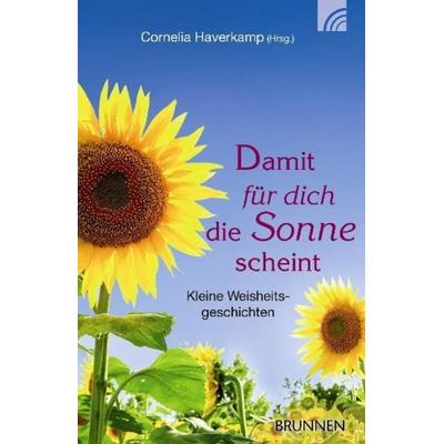 Damit für dich die Sonne scheint, Taschenbuch von , Brunnen Verlag GmbH