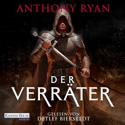 Der Verräter – Der stählerne Bund 3 - Anthony Ryan, Audio, 9783837164855