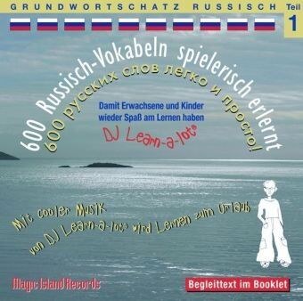 Russisch Vokabeln Grundwortschatz 1. 600 Russisch Vokabeln spielerisch erlernt: Audio-Lern-CDs mit der groovigen Musik von DJ Learn-a-lot - Preis vom 09.10.2026 07:28:09 h