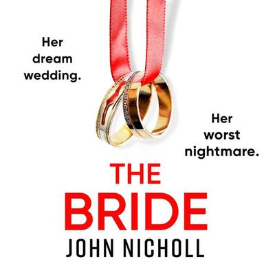 The Bride - John Nicholl, Audio, 9781804264010