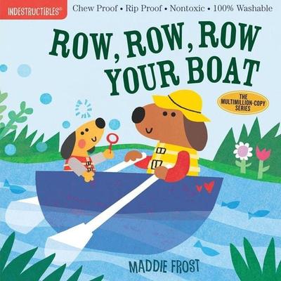 Indestructibles: Row, Row, Row Your Boat, Taschenbuch von Amy Pixton,Maddie Frost, Workman, 978-1-5235-0510-4
