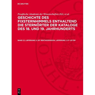 20h Rektaszension, Lieferung 1: 0m–25m59s, Gebundene Ausgabe von , De Gruyter, 978-3-11-270188-1