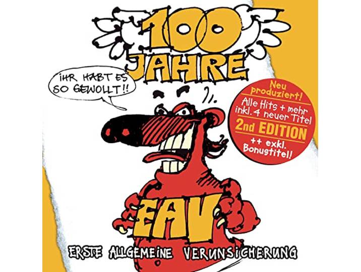 100 Jahre Eav...Ihr Habt Es So Gewollt!