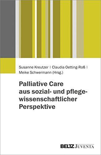 Susanne Kreutzer - Palliative Care aus sozial- und pflegewissenschaftlicher Perspektive - Preis vom 09.10.2026 07:28:09 h