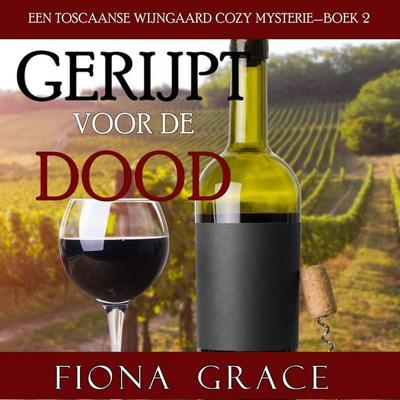 Gerijpt voor de Dood (Een Toscaanse Wijngaard Cozy Mysterie—Boek 2) - Fiona Grace, Audio, 9798261407652