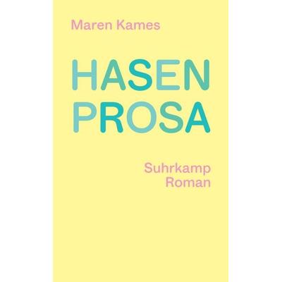Hasenprosa, Taschenbuch von Maren Kames, Suhrkamp, 978-3-518-47523-2