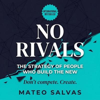 No Rivals - Mateo Salvas, Audio, 9798905808937