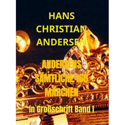 ANDERSENS SÄMTLICHE 168 MÄRCHEN, Gebundene Ausgabe von Hans Christian Andersen, Bookmundo Direct, 978-94-036-5386-0