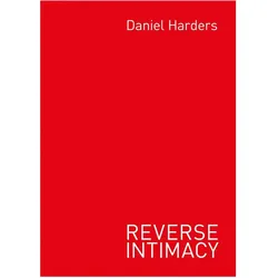 Reverse Intimacy, Sachbücher von Daniel Harders