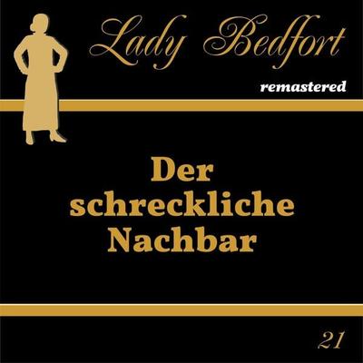 Folge 21: Der schreckliche Nachbar - , Audio, 4066218201505