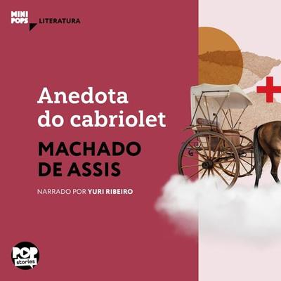 Anedota do Cabriolet - Machado de Assis, Audio, 9786554113823