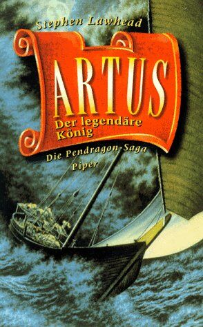 Lawhead, Stephen R. - Artus. Der legendäre König. Die Pendragon- Saga - Preis vom 13.10.2026 11:25:28 h