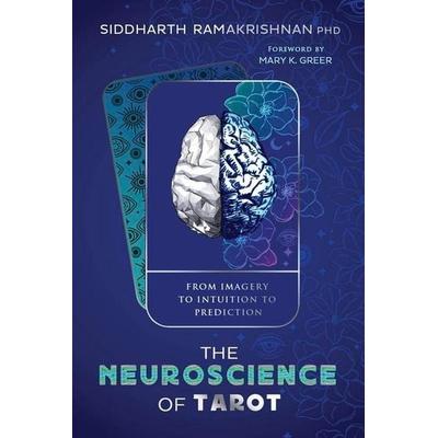 The Neuroscience of Tarot, Taschenbuch von Siddharth Ramakrishnan, Pan macmillan Ltd., 978-0-7387-7736-8