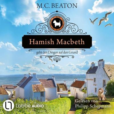Hamish Macbeth geht den Dingen auf den Grund - Schottland-Krimis, Teil 18 - M. C. Beaton, Audio, 9783754018217