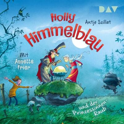 Holly Himmelblau und der Prinzessinnen-Raub (Teil 3) - Antje Szillat, Audio, 9783742413529