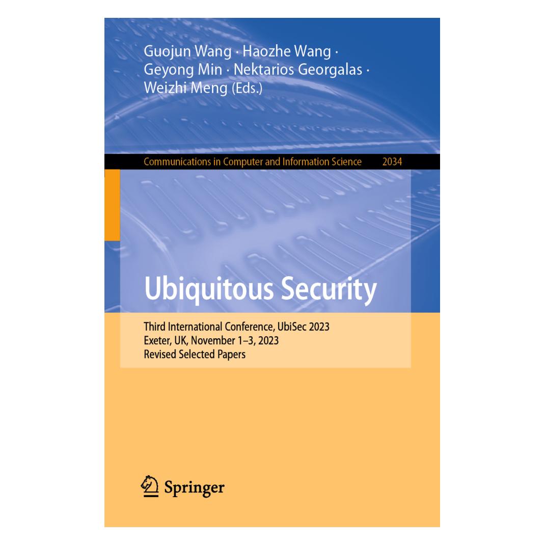 Springer Ubiquitous Security (Englisch, Softcover, Geyong Min, Guojun Wang, Haozhe Wang, Nektarios Georgalas, Weizhi Meng) (57008196)