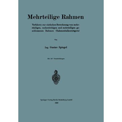 Mehrteilige Rahmen, Taschenbuch von Gustav Spiegel, Springer Berlin, 978-3-662-31962-8