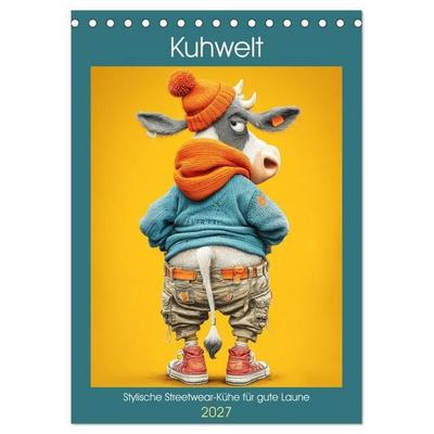 Kuhwelt. Stylische Streetwear-Kühe für gute Laune (Tischkalender 2027 DIN A5 hoch), CALVENDO Monatskalender
