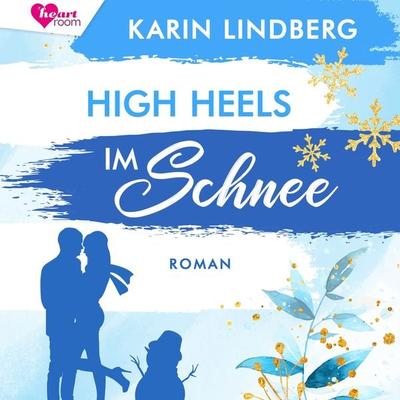 High Heels im Schnee - Karin Lindberg, Audio, 9783961022823