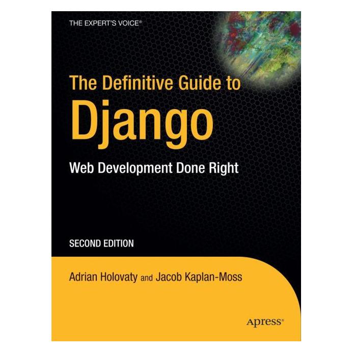 Apress The Definitive Guide to Django (Englisch, Softcover, Adrian Holovaty, Jacob Kaplan-Moss) (978-1-4302-1936-1)
