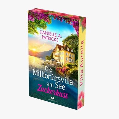 Die Millionärsvilla am See: Zuckerkuss, Taschenbuch von Danielle A. Patricks, Nova MD, 978-3-690-28811-8