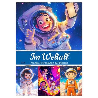 Im Weltall. Manga-Astronauten auf Mission (Wandkalender 2026 DIN A2 hoch), CALVENDO Monatskalender