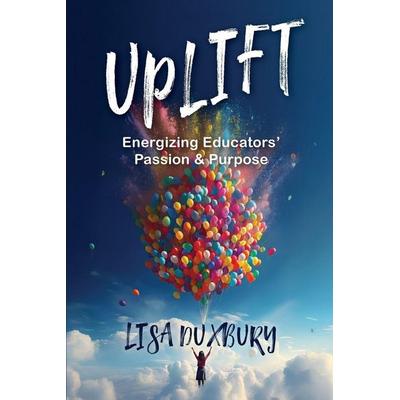 Uplift, Taschenbuch von Lisa Duxbury, Inspire & Shine Press