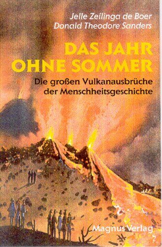 Jelle Zeilinga De Boer - Das Jahr ohne Sommer: Die großen Vulkanausbrüche der Menschengeschichte und ihre Folgen - Preis vom 10.10.2026 11:48:34 h