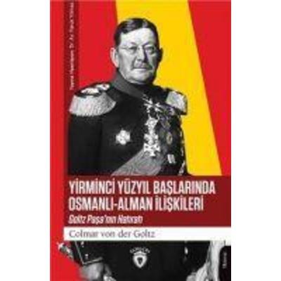 Yirminci Yüzyil Baslarinda Osmanli, Taschenbuch von Colmar der Goltz, Dorlion Yayinlari