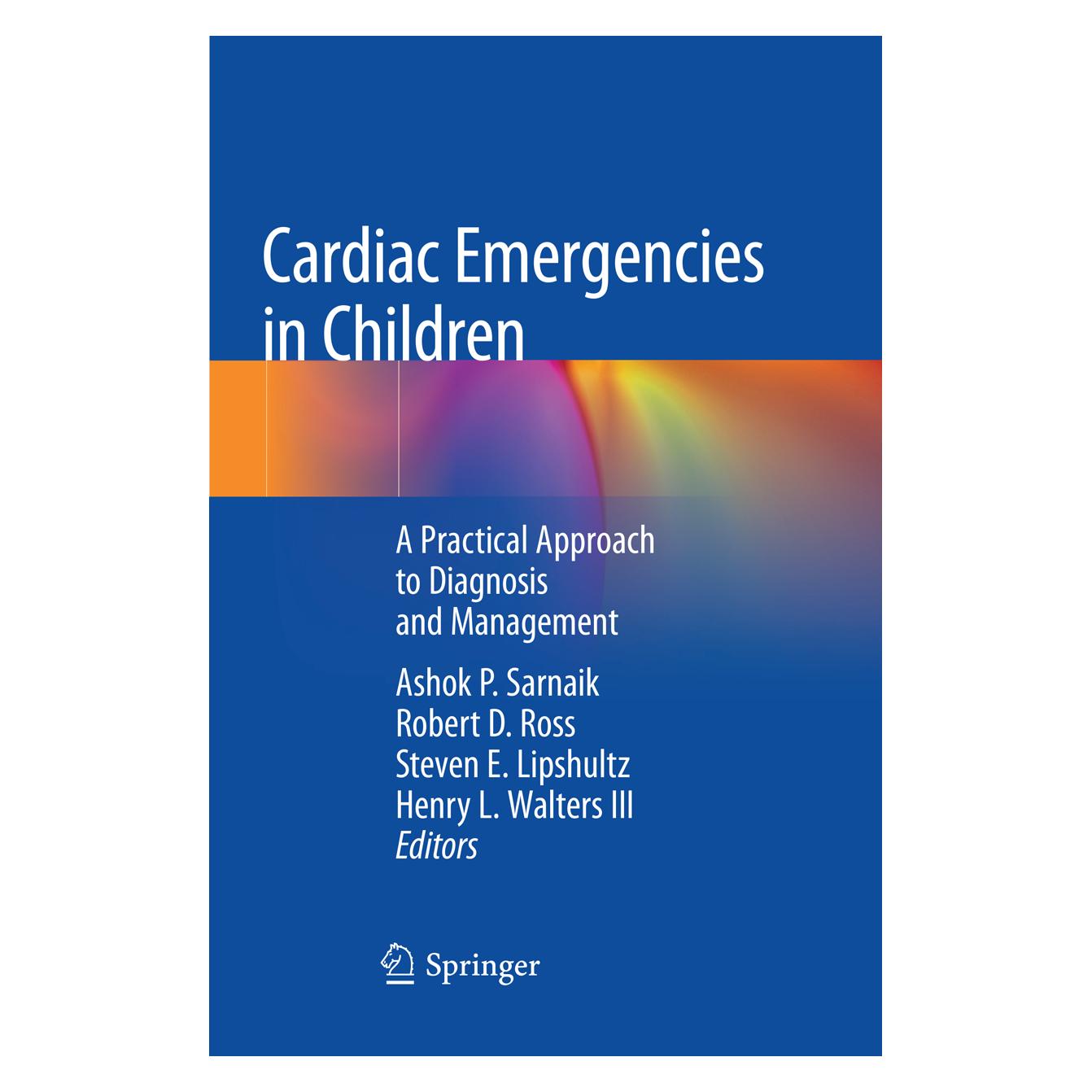 Springer Cardiac Emergencies in Children (Englisch, Softcover, Ashok P Sarnaik, D Ross Robert, E Lipshultz Steven, Henry L Walters, Robert D Ross, Steven E Lipshultz) (56077709)
