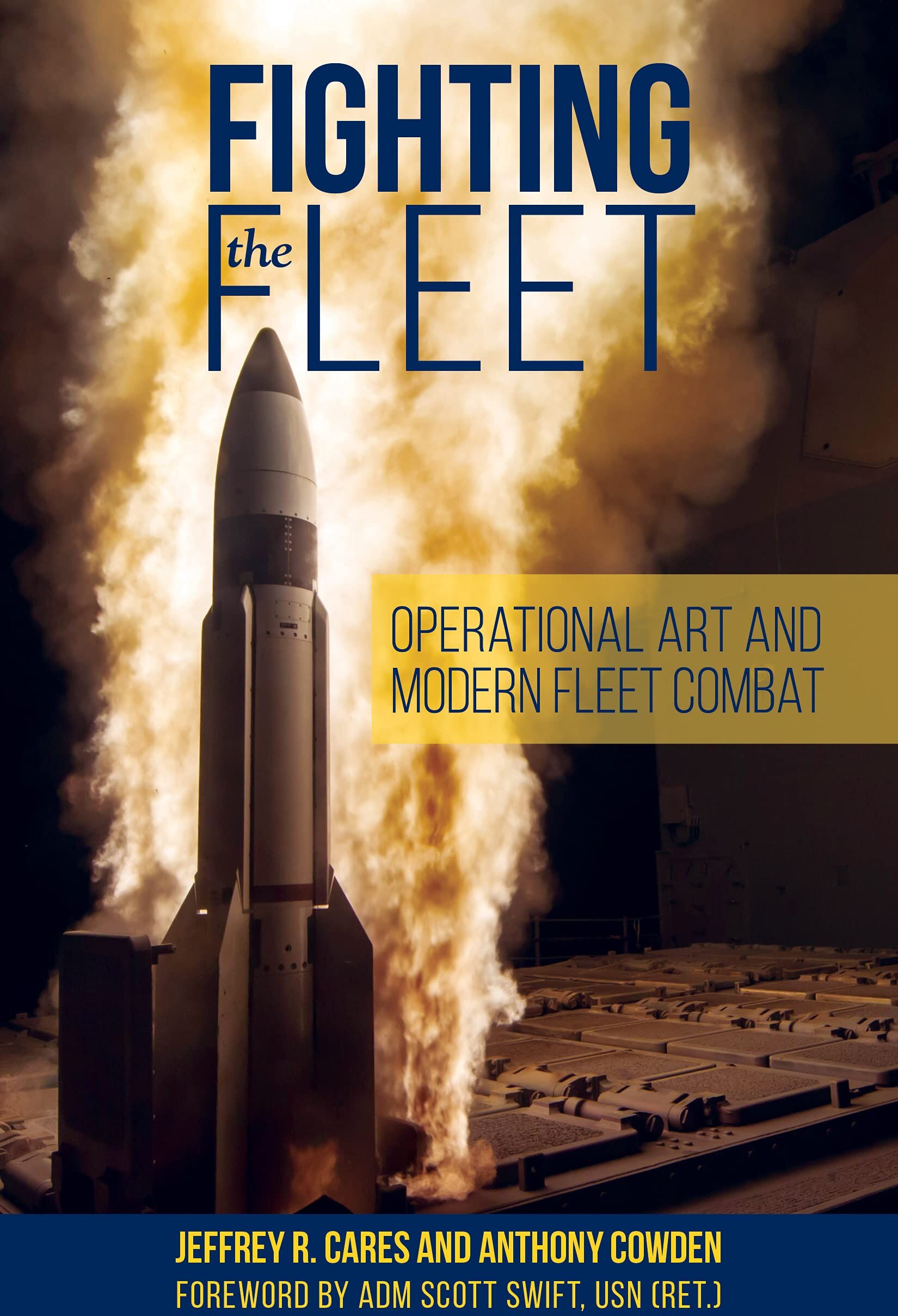 Fighting the Fleet: Operational Art and Modern Fleet Combat (Blue & Gold Professional Library) - Preis vom 30.09.2026 09:01:18 h