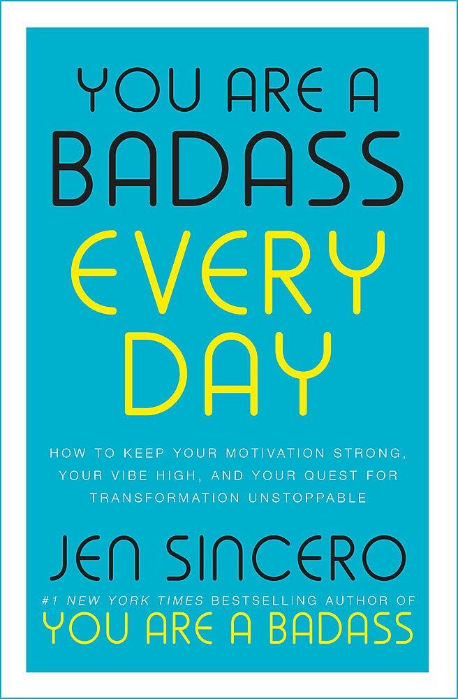 John Murray Learning You Are a Badass Every Day by Jen Sincero - Paperback Self-Help Book - 100 Exercises to Keep Your Motivation Strong - Adult Non Fiction