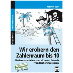 Wir erobern den Zahlenraum bis 10, Schulbücher von Jasmin Jost