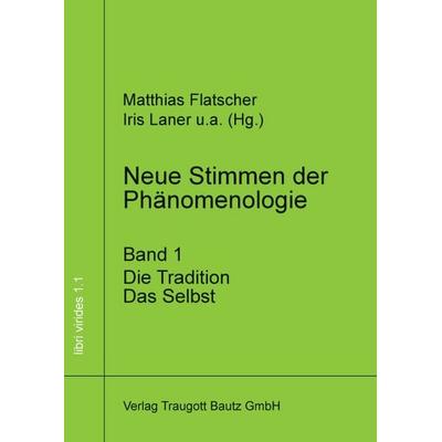 Neue Stimmen der Phänomenologie, Band 1, Taschenbuch von , Traugott Bautz, 978-3-88309-635-3