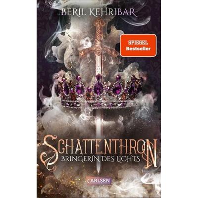 Schattenthron 2: Bringerin des Lichts, Taschenbuch von Beril Kehribar, Carlsen