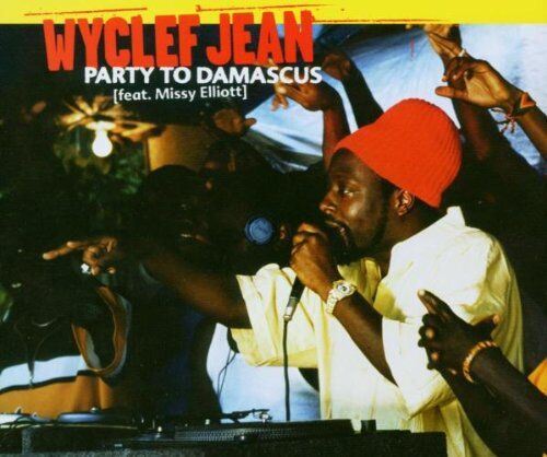 Wyclef Jean feat. Missy Elliott - Party to Damascus - Preis vom 13.10.2026 19:28:25 h