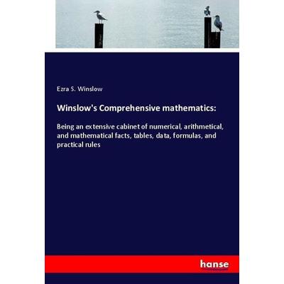 Winslow's Comprehensive mathematics:, Taschenbuch von Ezra S. Winslow, Hansebooks, 978-3-337-89424-5