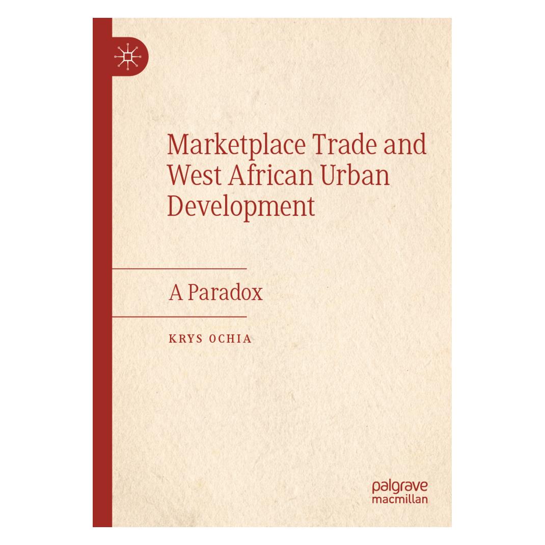 Springer Marketplace Trade and West African Urban Development (Englisch, Softcover, Krys Ochia) (56909615)