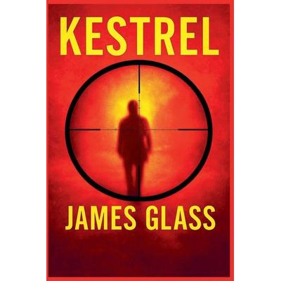 Kestrel, Taschenbuch von James Glass, Gritty Crime Thrillers