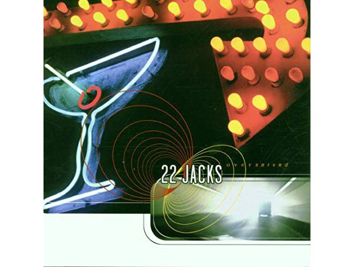 Twenty Two Jacks - Overserved