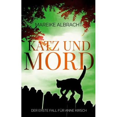 Katz und Mord, Taschenbuch von Mareike Albracht, BoD – Books on Demand, 978-3-7568-3778-6