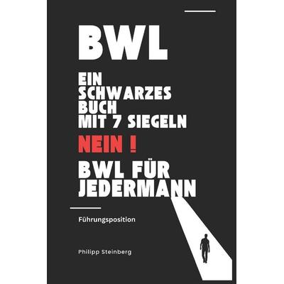 BWL, Taschenbuch von Philipp Steinberg, Independently Published