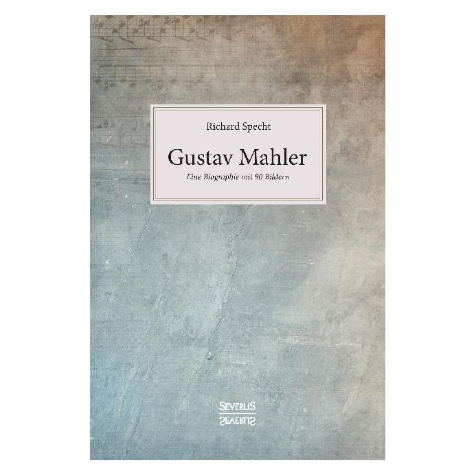 Severus Gustav Mahler (Deutsch, Richard Specht) (55968700)