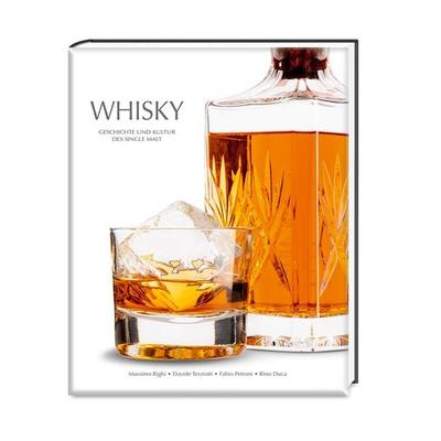 Whisky, Gebundene Ausgabe von Massimo Righi,Davide Terziotti,Rino Duca,Fabio Petroni, Edizioni White Star SrL