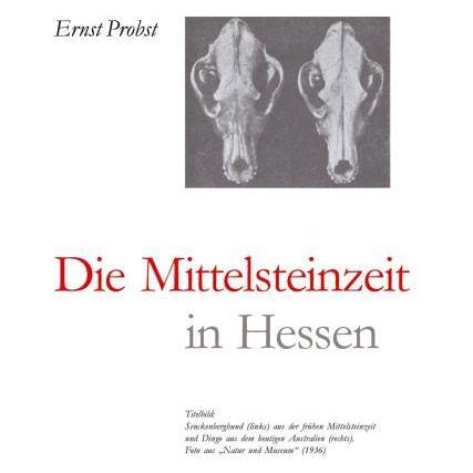 Bod Probst:Hessen in der Mittelsteinzeit (Deutsch, Hardcover, Ernst Probst) (67819471)